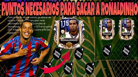 CUÁNTOS PUNTOS NECESITAREMOS PARA SACAR A RONALDINHO 115 GRATIS FIFA