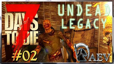 7 Days To Die Undead Legacy☢️ Выживание ч02 Youtube