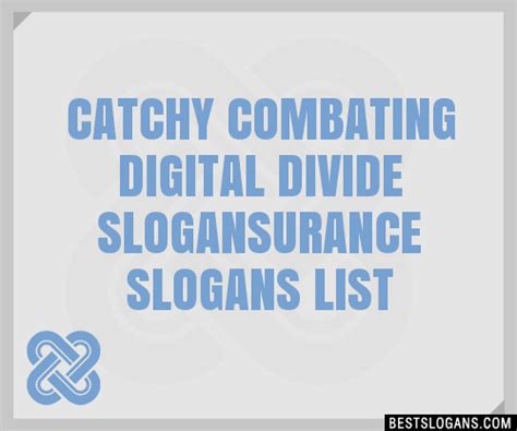 100 Catchy Combating Digital Divide Urance Slogans 2024 Generator