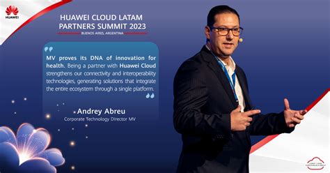 HUAWEI CLOUD LATAM PARTNER SUMMIT 2023 HUAWEI CLOUD