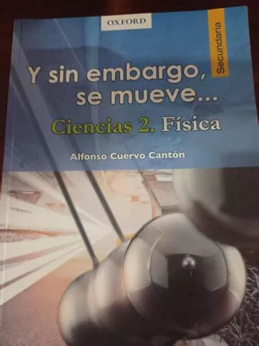 Y Sin Embargo Se Mueve Ciencias F Sica Secundaria Env O Gratis