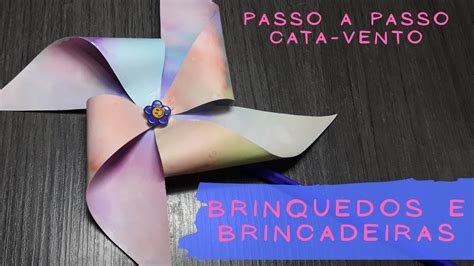 Como Fazer Um Cata Vento De Papel Que Gire Brinquedo Inspirado Nas