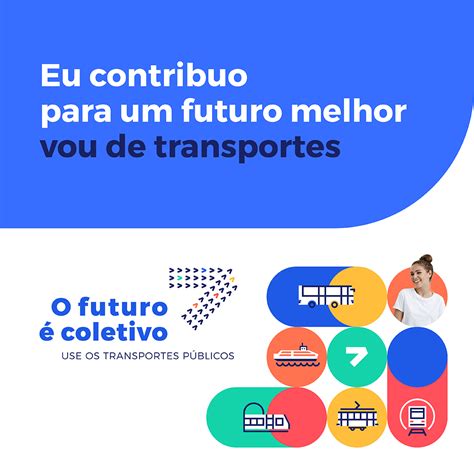 “o Futuro é Coletivo” Campanha De Promoção Do Uso Do Transporte