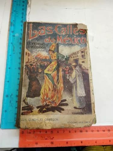 Las Calles De México Luis González Obregón MercadoLibre