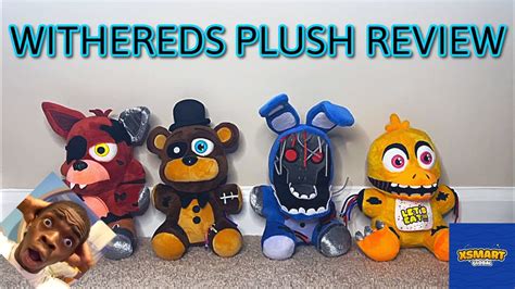 Fnaf Withereds Plush Review Xsmart Global Youtube