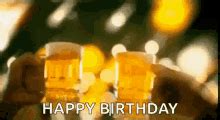 Beer Cheers Beer Happy Birthday Gif - Fight for This