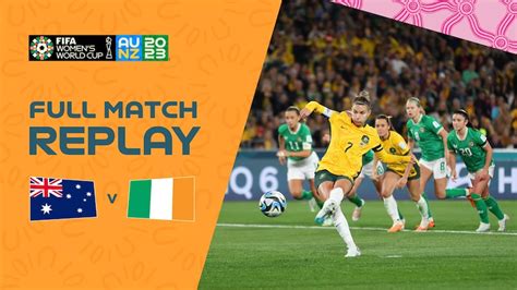 Australia v Republic of Ireland | Group B | FIFA Women's World Cup ...