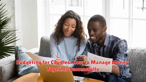 Budgeting For Couples How To Manage Money Together Successfully Financial