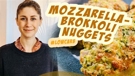 Low Carb Brokkoli Nuggets Mozzarella Brokkoli Nuggets YouTube