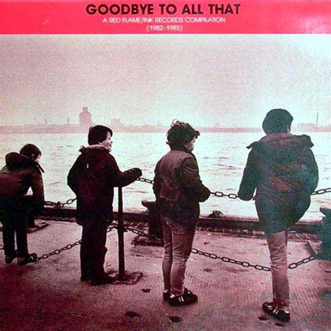 Goodbye To All That (1985, Vinyl) - Discogs