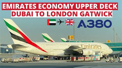 Emirates Economy Upper Deck Dubai London Gatwick Airbus A Trip