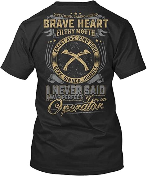 Heavy Equipment Operator Tshirt I Never Said I Was Perfect