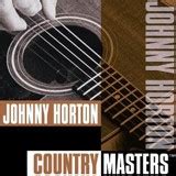 Johnny Horton Lyrics | CowboyLyrics.com