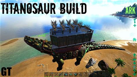 Titanosaur Base Build Titan Vs 120 Wild Giga Ark Survival Evolved