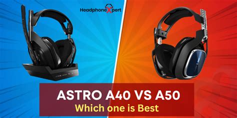 Astro A40 vs A50 - Which one is Best?