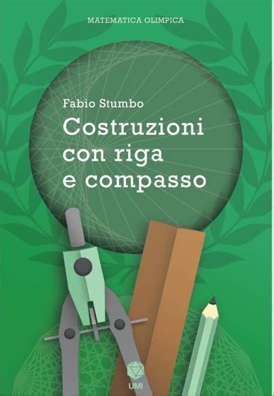 Costruzioni Con Riga E Compasso Sito Dell Unione Matematica Italiana