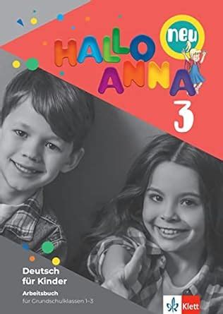 Hallo Anna 3 neu Deutsch für Kinder Arbeitsbuch mit Sticker und