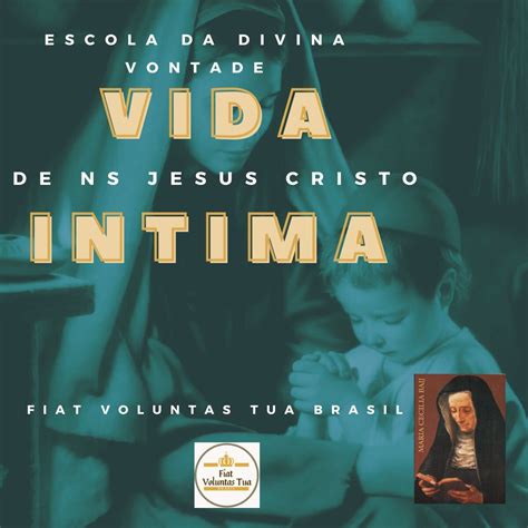 Estudo Vida Intima De Ns Jesus Cristo Escola Da Divina Vontade