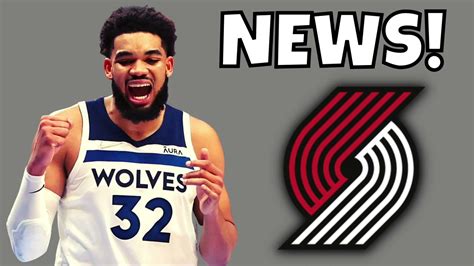 🚨 Karl-Anthony Towns Is Getting TRADED To The Portland Trail Blazers ...