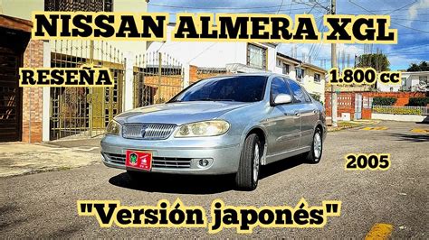 Conociendo A Fondo El NISSAN ALMERA 2005 1 8 MOTOR STOCK YouTube