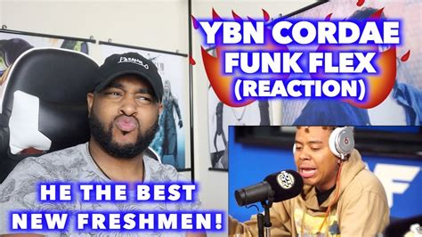 YBN CORDAE COMES WITH THE HEAT FOR FUNK FLEX REACTION YouTube