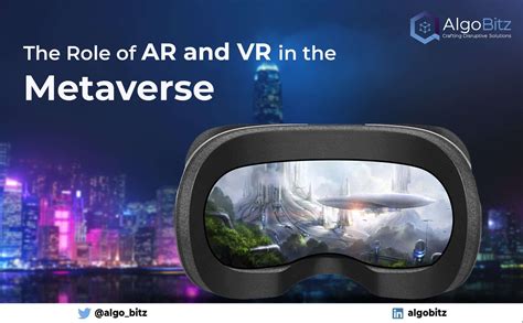 The Role Of Ar And Vr In The Metaverse Algobitz