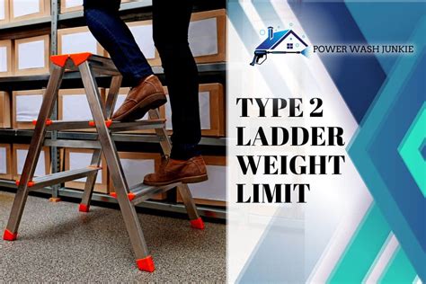 Type 2 Ladder Weight Limit & Color Code- Let's Dive Into Details!