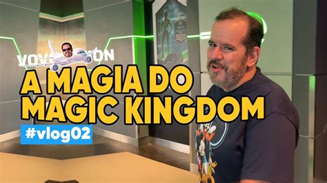 Disney Vivendo A Magia Do Magic Kingdom Em Orlando Melhores Atra Es