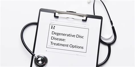 DEGENERATIVE DISC DISEASE: TREATMENT OPTIONS