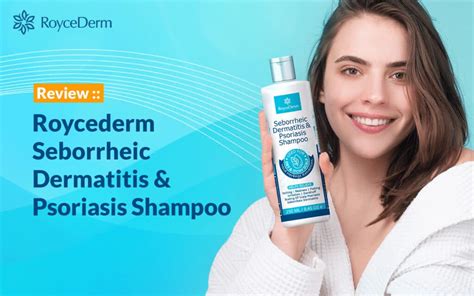 Review Roycederm Seborrheic Dermatitis And Psoriasis Shampoo