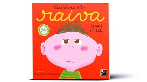 Quando Eu Sinto Raiva - HistÓria infantil quando eu sinto raiva coleÇÃo sentimentos e emoÇÕes ...