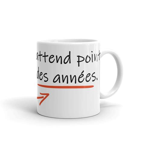 La valeur nattend point le nombre des années Mug BELLES LETTRES