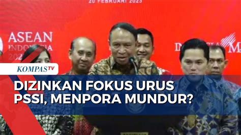 Diizinkan Jokowi Fokus Urus Pssi Menpora Zainudin Amali Mundur Youtube