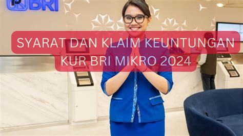 Tidak Semua Calon Debitur Klaim Keuntungan Kur Bri Mikro Jangan