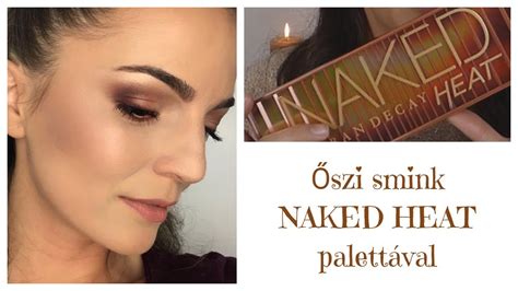 őszi smink NAKED HEAT palettával cruelty free YouTube