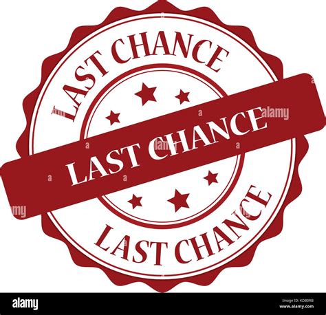 Last Chance Red Stamp Illustration Stock Vector Image And Art Alamy