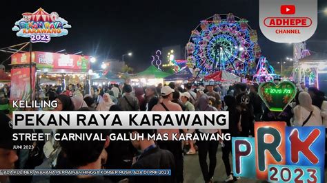 Pekan Raya Karawang Prk Galuh Mas Karawang Youtube