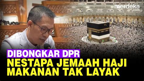 FULL Paripurna DPR Bongkar Nestapa Jemaah Haji 2024 Makan Makanan