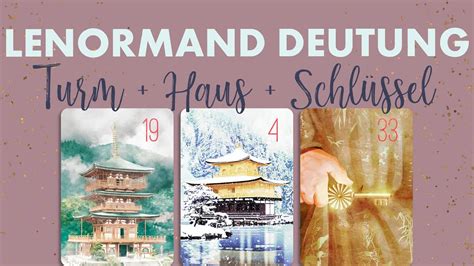 Lenormand Kombi Deuten Lernen Turm Haus Schl Ssel Youtube