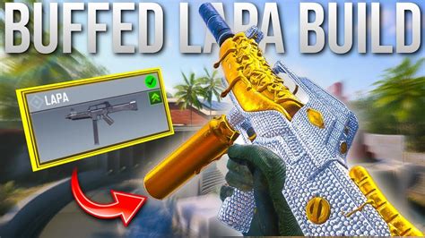 The Best Lapa Buffed Gunsmith Loadout Class Setup Super Fast Ads