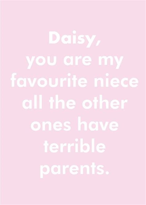 Objectablesyou Are My Favourite Niece All The Other Ones Have Terrible