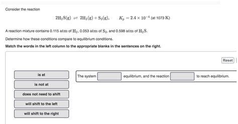 Solved Consider The Reaction 2h2sg 2h2g S2g Kp