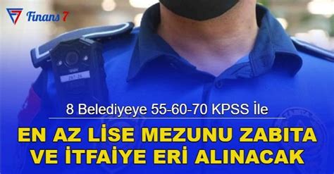 8 Belediye İlan Açtı En Az Lise Mezunu 55 60 70 KPSS İle Zabıta ve