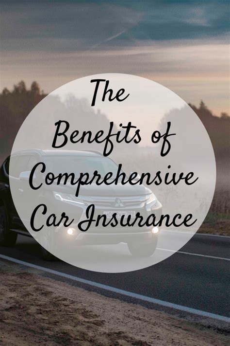 The Benefits Of Comprehensive Car Insurance Mom And More