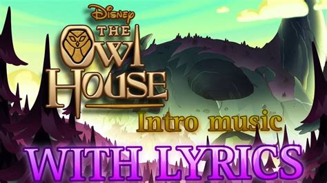 ︎the Owl House Intro Theme ︎ With Lyrics The Owl House Youtube