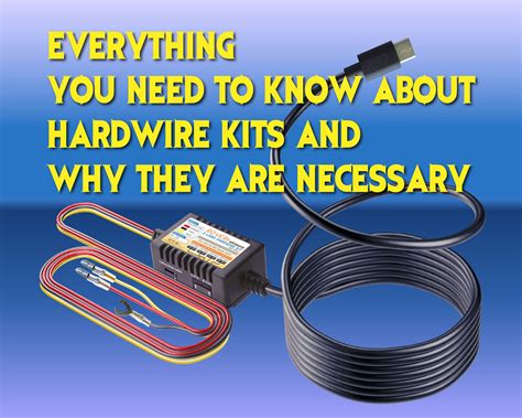 Everything You Need to Know About Hardwire Kits and Why They Are Neces