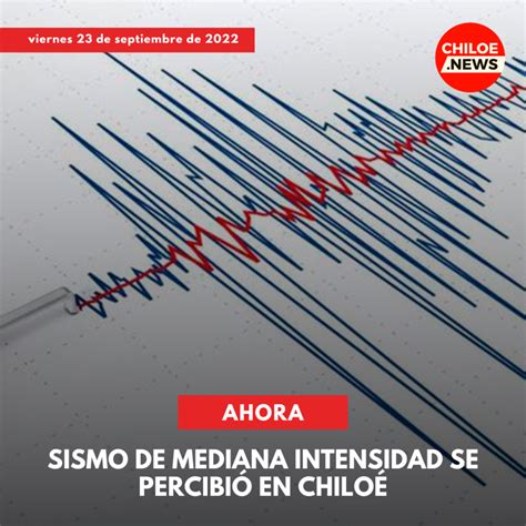 Sismo De Mediana Intensidad Se Sinti En Chilo Chiloenews