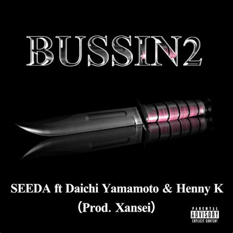 Bussin Feat Daichi Yamamoto Henny K Youtube Music