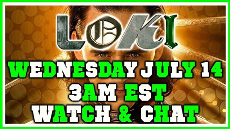 Loki Season 1 Episode 6 Watch And Chat Wednesday 3am Est Youtube