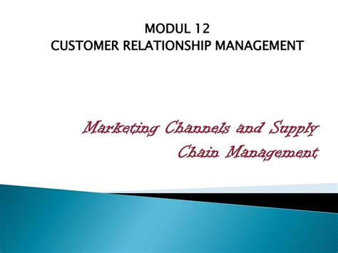 Ppt Marketing Channels And Supply Chain Management Powerpoint